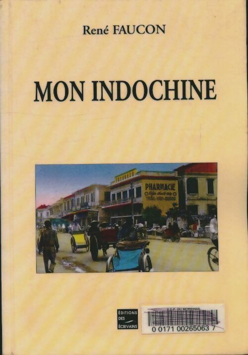 Livrenpoche : Mon Indochine - René Faucon - Livre