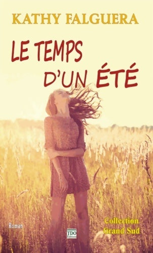 Livrenpoche : Le temps d'un été - Kathy Falguera - Livre