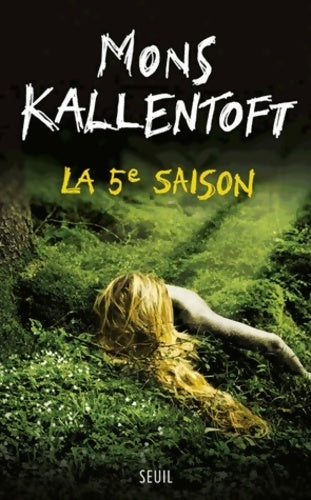 Livrenpoche : La 5e saison - Mons Kallentoft - Livre