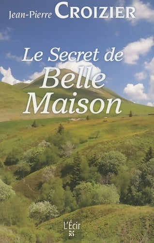 Livrenpoche : Secret de belle-maison (le) - Jean-Pierre Croizier - Livre