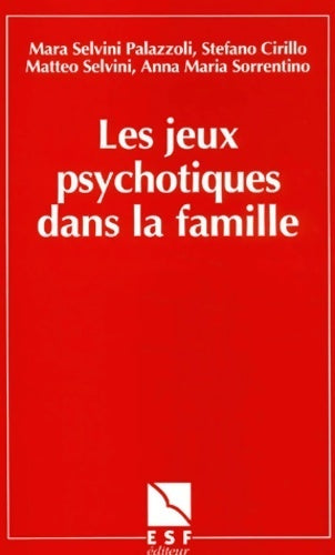 Livrenpoche : Les jeux psychotiques dans la famille - Mara Selvini Palazzoli - Livre