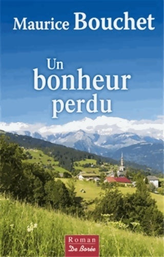 Livrenpoche : Bonheur perdu (un) - Maurice Bouchet - Livre