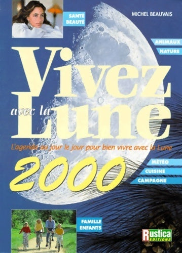 Livrenpoche : Vivez avec la lune 2000 - Michel Beauvais - Livre