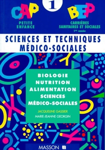 Livrenpoche : CAP petite enfance BEP sanitaire t1 biologie nutrition alimentation sciences medico-sociale - Jacqueline Gassier - Livre