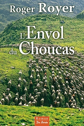 Livrenpoche : L'envol du choucas - Roger Royer - Livre