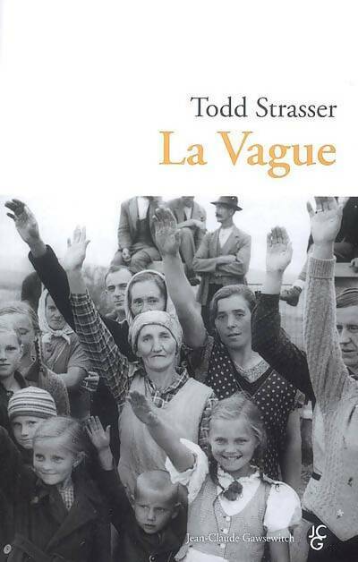 La vague - Todd Strasser - Livre