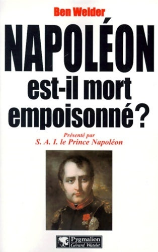 Livrenpoche : Napoléon est-il mort empoisonné ? - Ben Weider - Livre