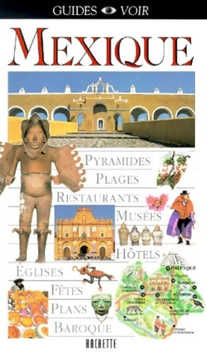Livrenpoche : Guide voir : Mexique - Guide Voir - Livre