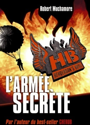 Livrenpoche : Henderson's boys Tome III : L'armée secrète - Robert Muchamore - Livre