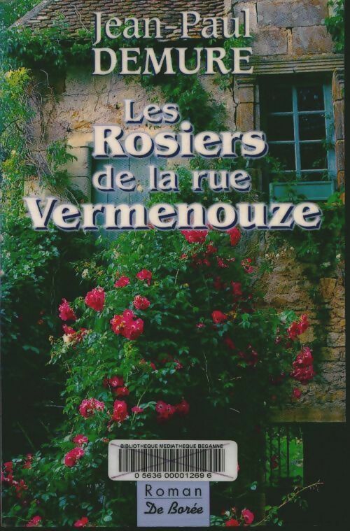 Livrenpoche : Les rosiers de la rue Vernemouze - Jean-Paul Demure - Livre