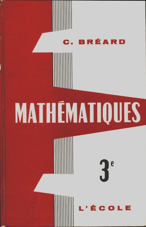 Livrenpoche : Mathématiques 3e - C Bréard - Livre