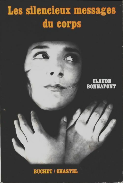 Livrenpoche : Les silencieux messages du corps - Claude Bonnafont - Livre