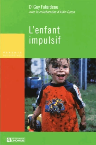 Livrenpoche : L'enfant impulsif - Guy Falardeau - Livre