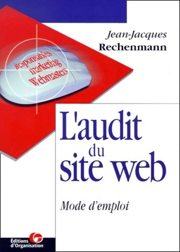 Livrenpoche : L'audit du site web : Mode d'emploi - Jean-Jacques Rechenmann - Livre