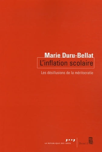 Livrenpoche : L'inflation scolaire. Les désillusions de la méritocratie - Marie Duru-Bellat - Livre