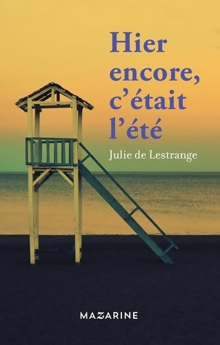 Livrenpoche : Hier encore c'était l'été - Julie De Lestrange - Livre