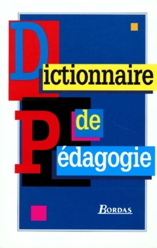 Livrenpoche : Dictionnaire de pédagogie (ancienne edition) - Bernard Gossot - Livre