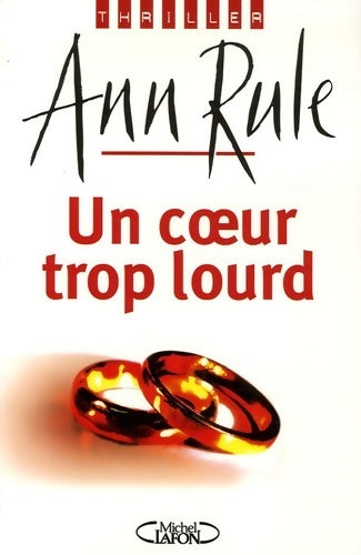 Livrenpoche : Coeur trop lourd - Ann Rule - Livre