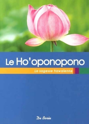 Le ho'oponopono : La sagesse hawaïenne - Catherine Theil - Livre