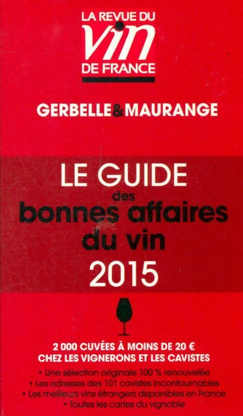 Livrenpoche : Le guide des bonnes affaires du vin 2015 - Antoine Gerbelle - Livre