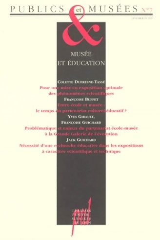 Livrenpoche : Publics & musées n°7 janvier-juin 1995 : Musée et éducation - Collectif - Livre