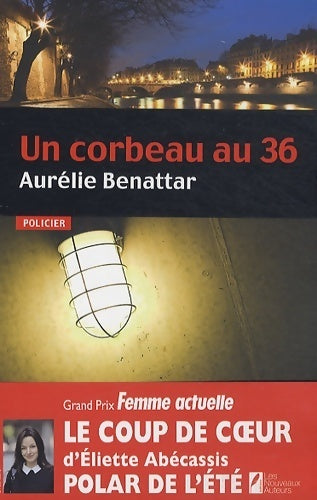 Livrenpoche : Un corbeau au 36 coup de coeur eliette abécassis prix femme actuelle. Polar de l'été - Aurélie Benattar - Livre