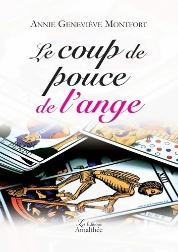 Livrenpoche : Le coup de pouce de l ange - Annie Geneviève Montfort - Livre