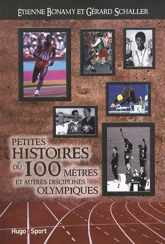 Livrenpoche : Ptes histoires du 100 metres - Etienne Bonamy - Livre
