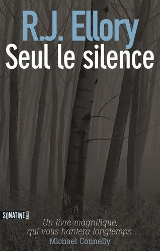 Livrenpoche : Seul le silence - R.J. Ellory - Livre