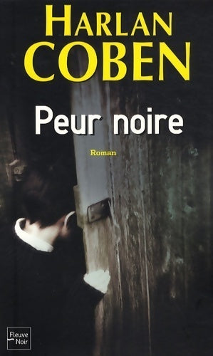 Livrenpoche : Peur noire - Harlan Coben - Livre