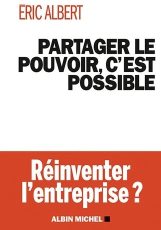 Livrenpoche : Partager le pouvoir c'est possible - Eric Albert - Livre
