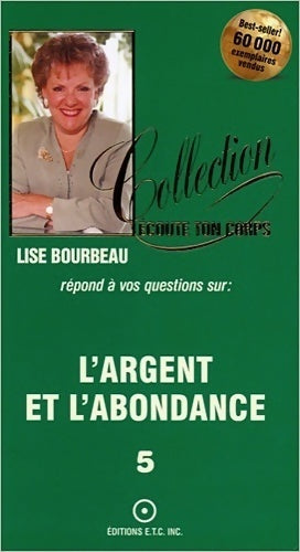 Livrenpoche : L'argent et l'abondance - Lise Bourbeau - Livre