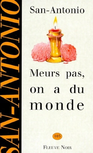 Livrenpoche : Meurs pas, on a du monde - San-Antonio - Livre