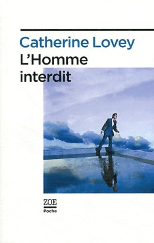 Livrenpoche : L'homme interdit - Catherine Lovey - Livre