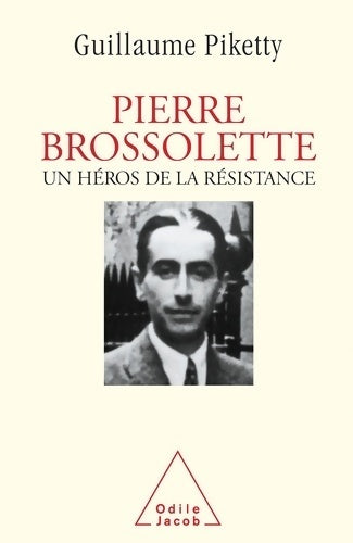 Livrenpoche : Pierre brossolette : Un héros de la résistance - Guillaume Piketty - Livre
