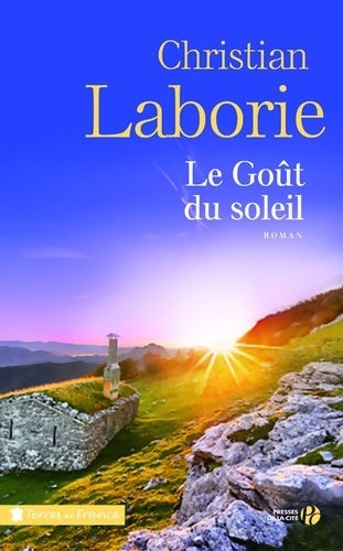 Livrenpoche : Le goût du soleil - Christian Laborie - Livre