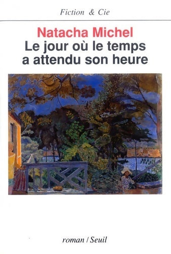 Livrenpoche : Le jour où le temps a attendu son heure - Natacha Michel - Livre