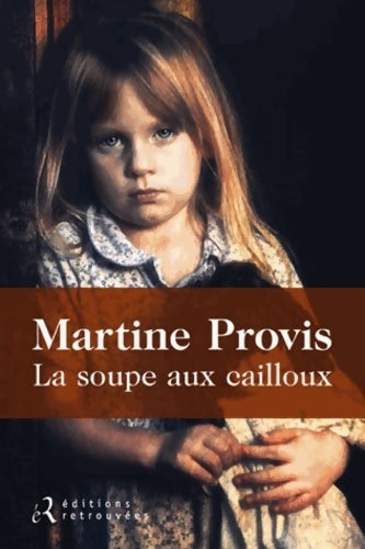 Livrenpoche : La soupe aux cailloux - Martine Provis - Livre