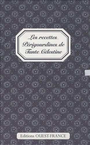 Livrenpoche : Les recettes périgourdines de tante célestine - Marie-brigitte Voy - Livre