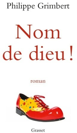 Livrenpoche : Nom de dieu ! : Roman - Philippe Grimbert - Livre