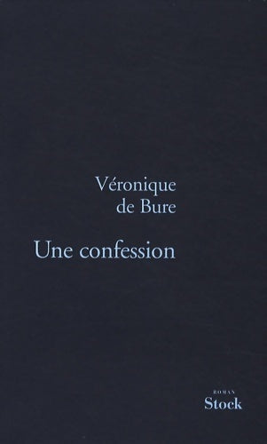 Livrenpoche : Une confession - Véronique De Bure - Livre