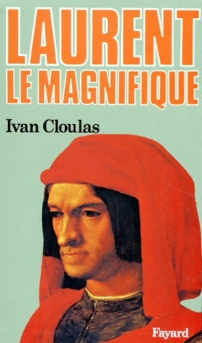Livrenpoche : Broché - Laurent le maginfique - Ivan Cloulas - Livre