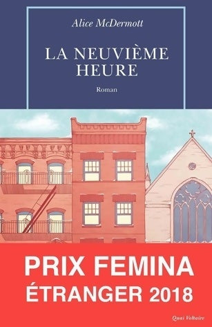 Livrenpoche : La neuvième heure - Alice McDermott - Livre