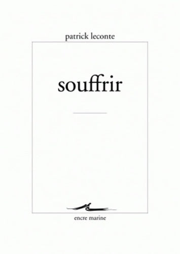 Livrenpoche : Souffrir - Patrick Leconte - Livre