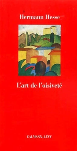 Livrenpoche : L'art de l'oisiveté - Hermann Hesse - Livre