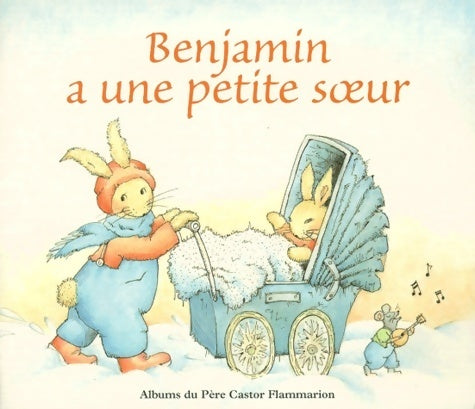 Livrenpoche : Benjamin a une petite soeur - Jacqueline Girardon - Livre
