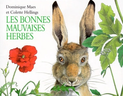 Livrenpoche : Les bonnes mauvaises herbes - Dominique Maes, Colette Hellings - Livre