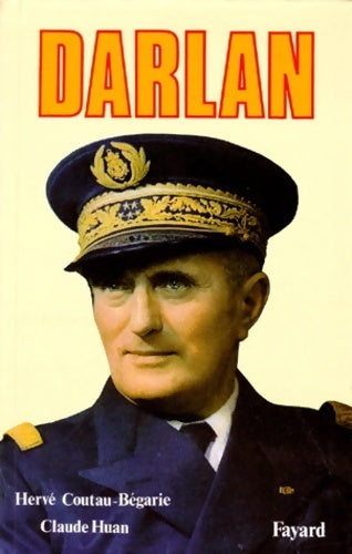 Livrenpoche : Darlan - Hervé Coutau-Bégarie - Livre