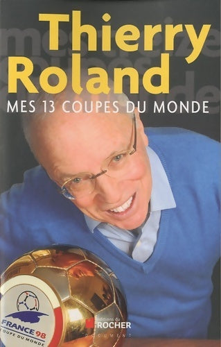 Livrenpoche : Mes 13 coupes du monde - Christian Vella - Livre