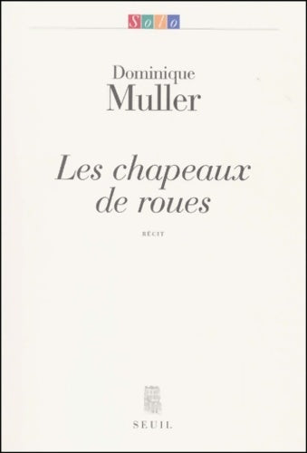 Livrenpoche : Les chapeaux de roues - Dominique Muller - Livre